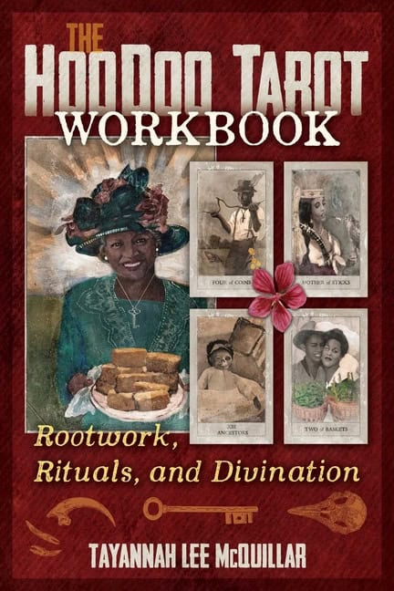 Tayannah Lee McQuillar : The Hoodoo Tarot Workbook