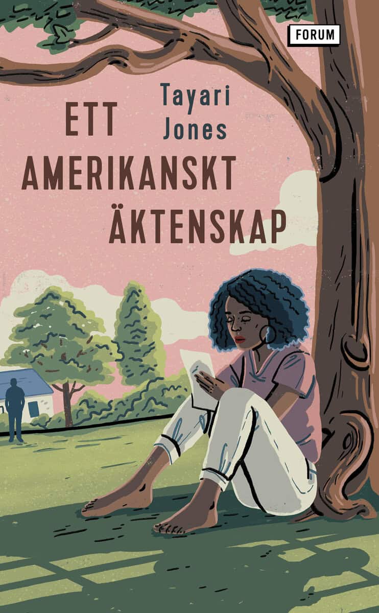 Tayari Jones : Ett amerikanskt äktenskap