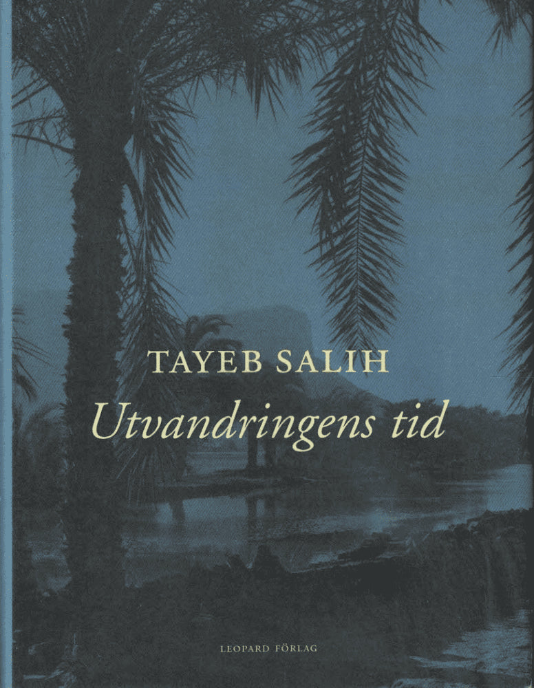 Tayeb Salih : Utvandringens tid