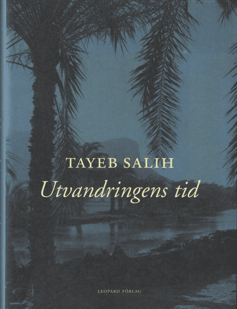 Tayeb Salih : Utvandringens tid