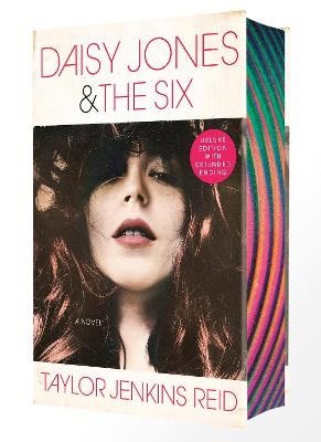 Taylor Jenkins Reid : Daisy Jones & The Six (Deluxe Edition)