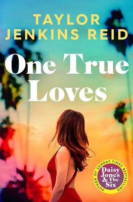Taylor Jenkins Reid : One True Loves