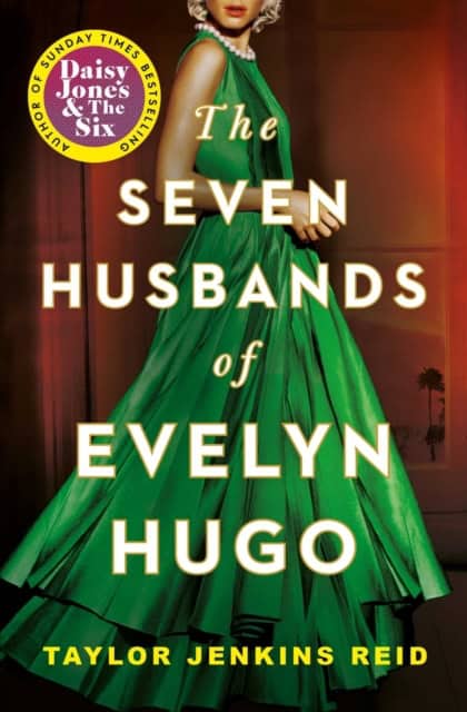 Taylor Jenkins Reid : The Seven Husbands of Evelyn Hugo