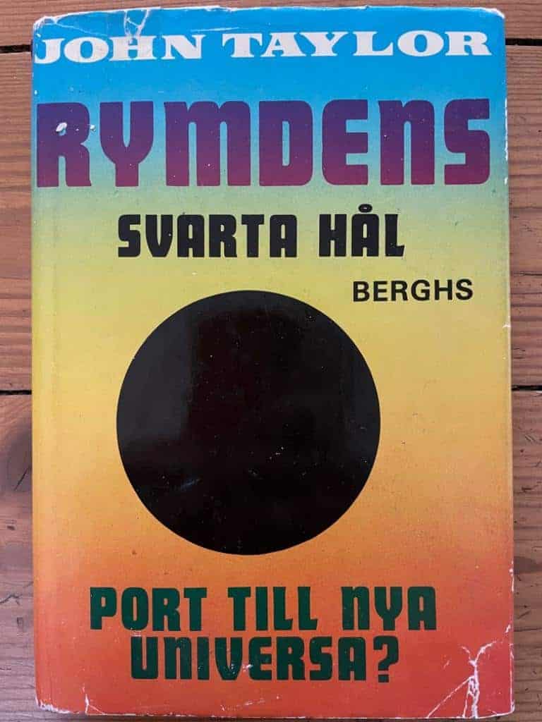 Taylor, John Gerald ; Karlsson, Sune : Rymdens svarta hål