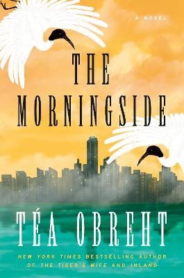 Tea Obreht : The morningside