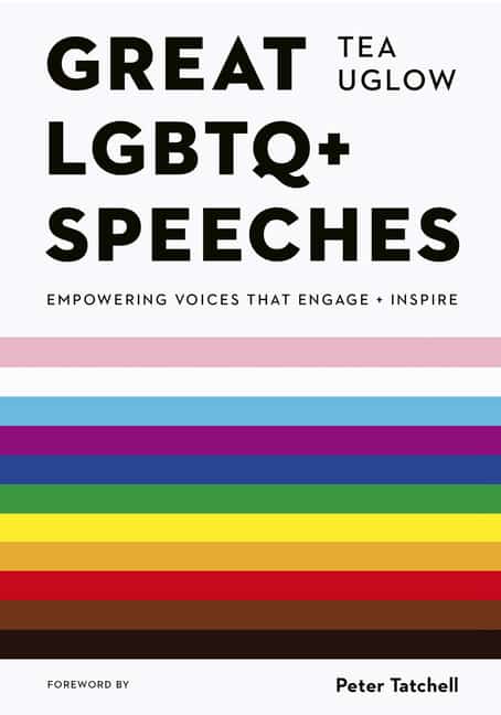 Tea Uglow : Great LGBTQ+ Speeches