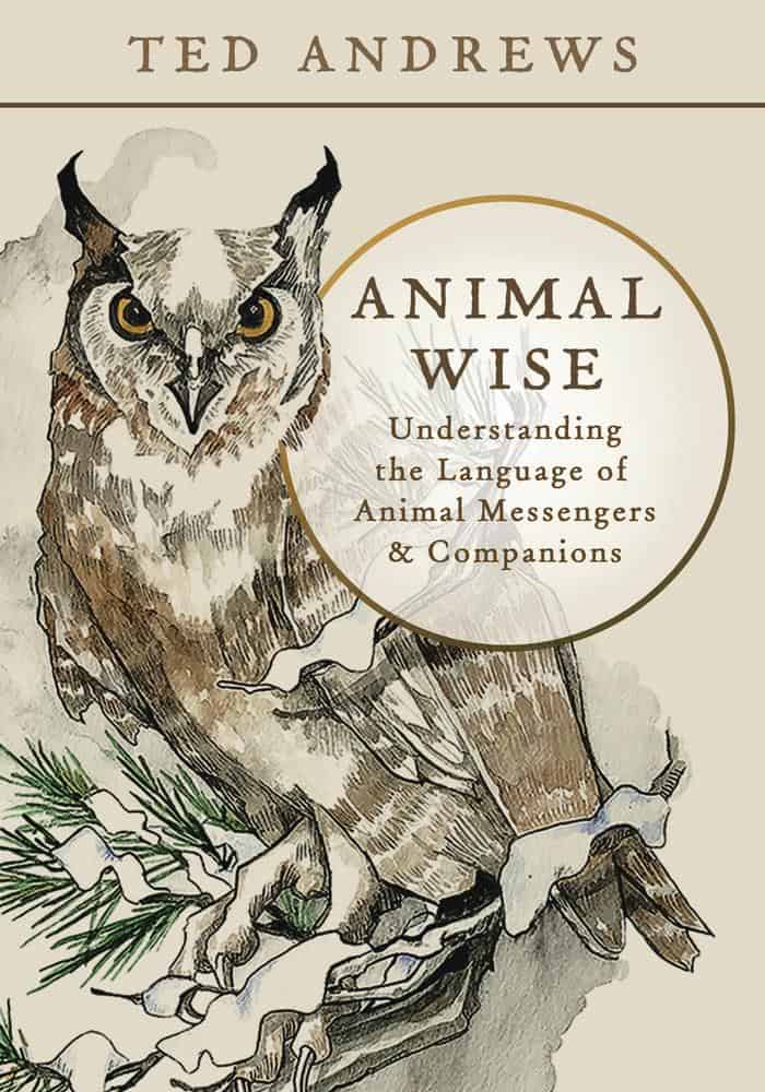 Ted Andrews : Animal Wise