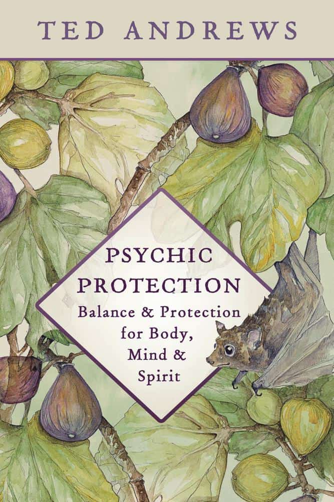 Ted Andrews : Psychic Protection