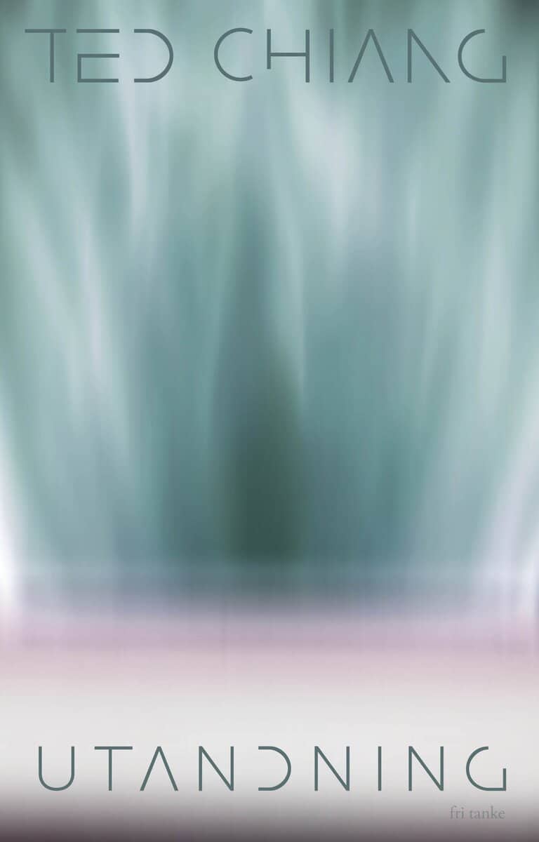 Ted Chiang : Utandning