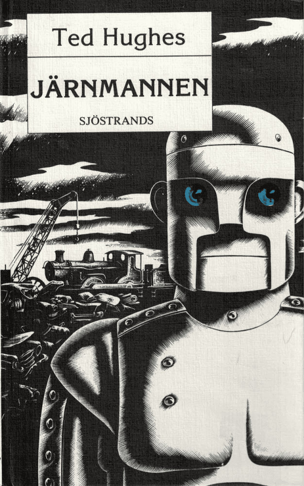 Ted Hughes : Järnmannen
