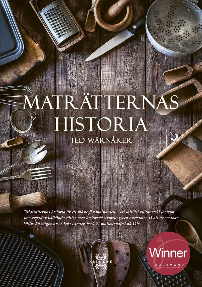 Ted Wärnåker : Maträtternas historia
