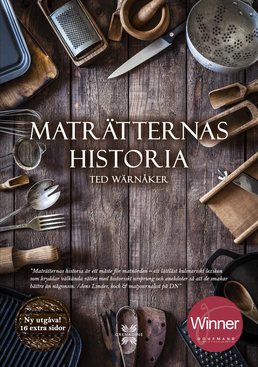 Ted Wärnåker : Maträtternas historia