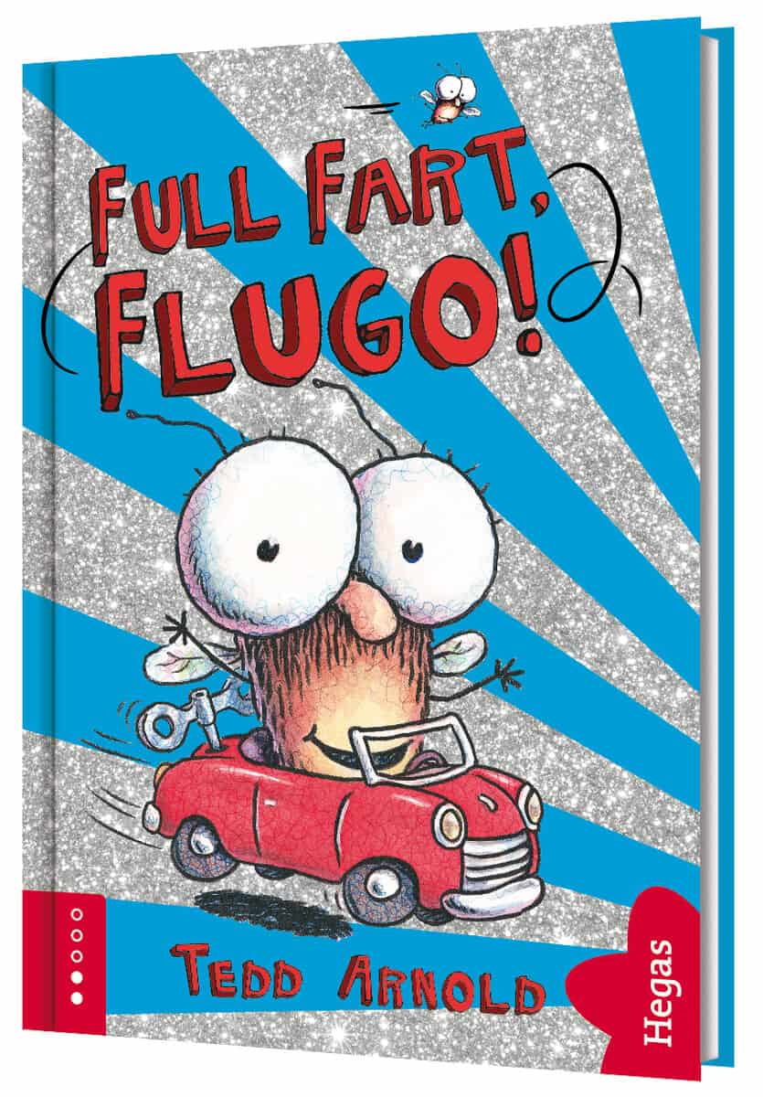 Tedd Arnold : Full fart Flugo!