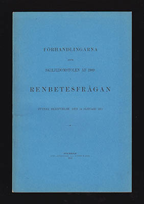 Teodor Åström : Förhandlingarna inför Skiljedomstolen af 1909 i renbetesfrågan
