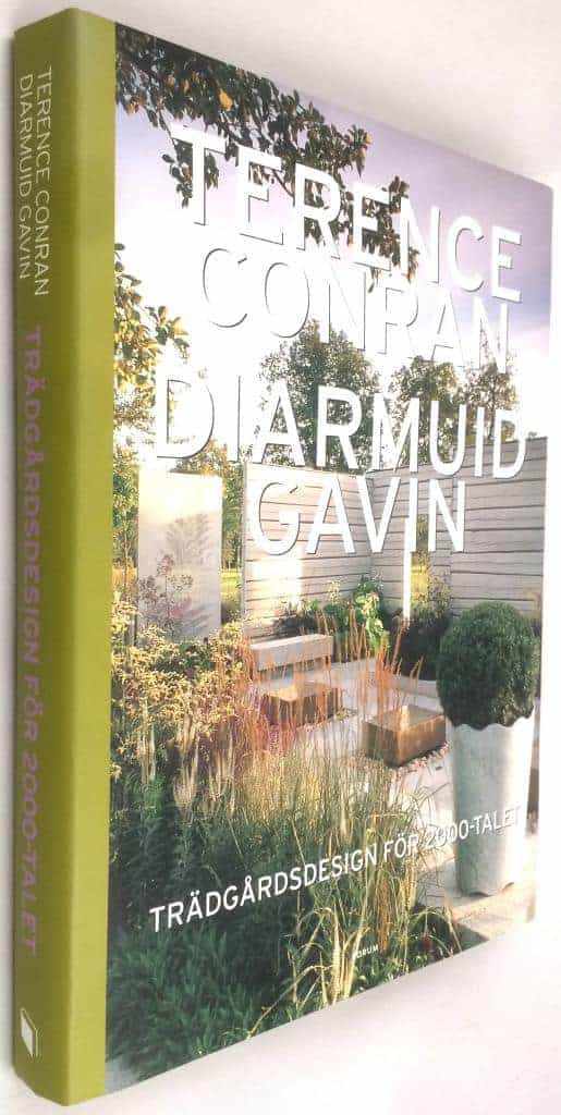 Terence Conran ; Diarmuid Gavin : Trädgårdsdesign för 2000-talet