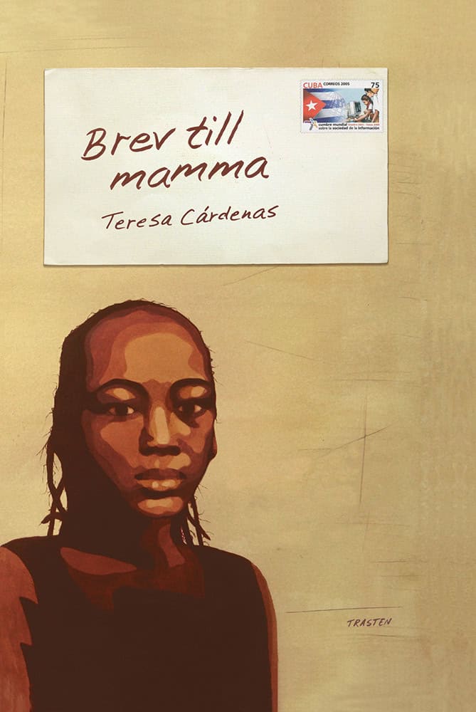 Teresa Cárdenas : Brev till mamma