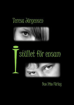 Teresa Jörgensen : Istället för ensam