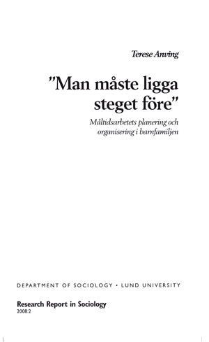 Terese Anving : Man måste ligga steget före, Måltidsarbetets planering och organisering i barnfamiljen