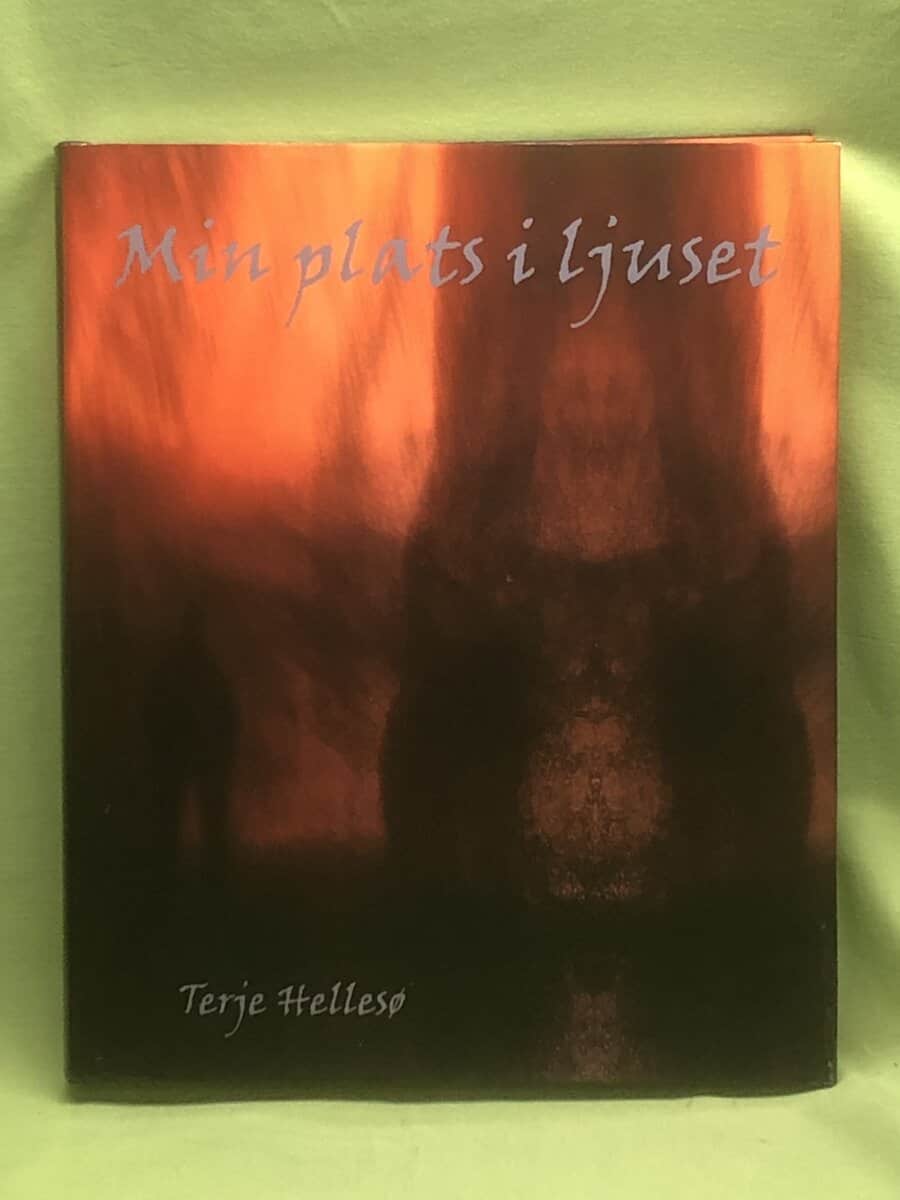 Terje Hellesø : Min plats i ljuset