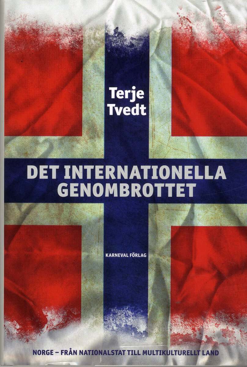 Terje Tvedt : Det internationella genombrottet : Norge från nationalstat till multikultir