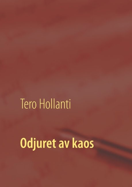 Tero Hollanti : Odjuret av kaos