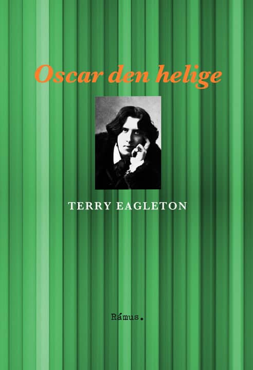 Terry Eagleton : Oscar den helige