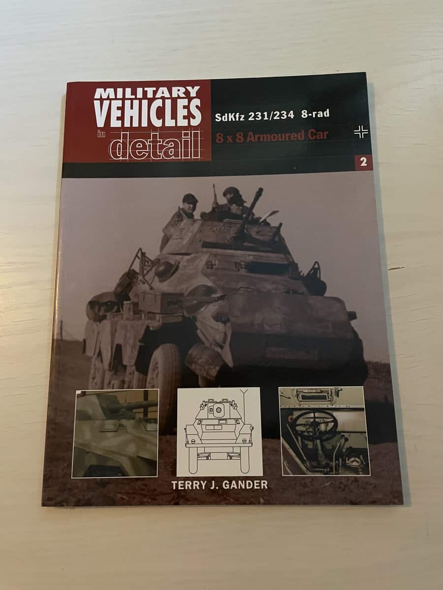 Terry J Gander : Military Vehicles in detail - SdKfz 231/234 8-rad - 8x8 Armoured Car