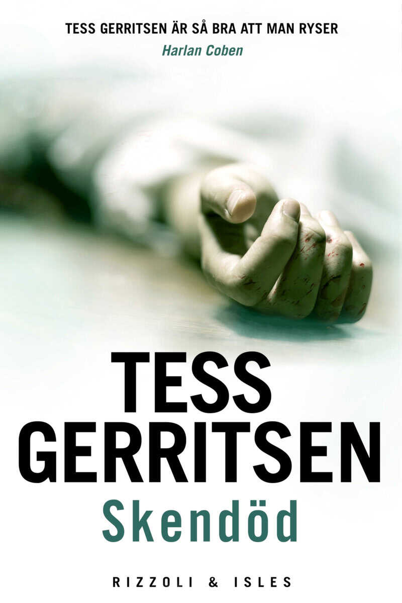 Tess Gerritsen : Skendöd