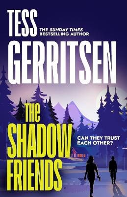 Tess Gerritsen : The Shadow Friends