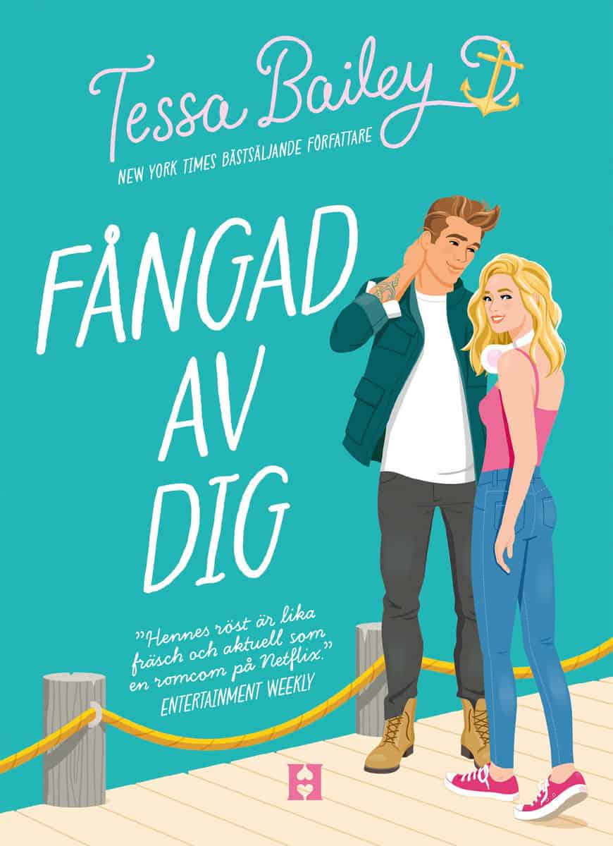 Tessa Bailey : Fångad av dig