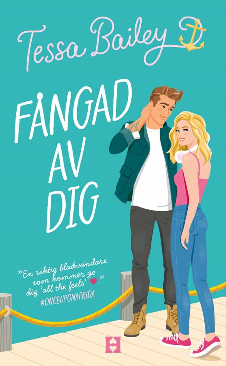 Tessa Bailey : Fångad av dig