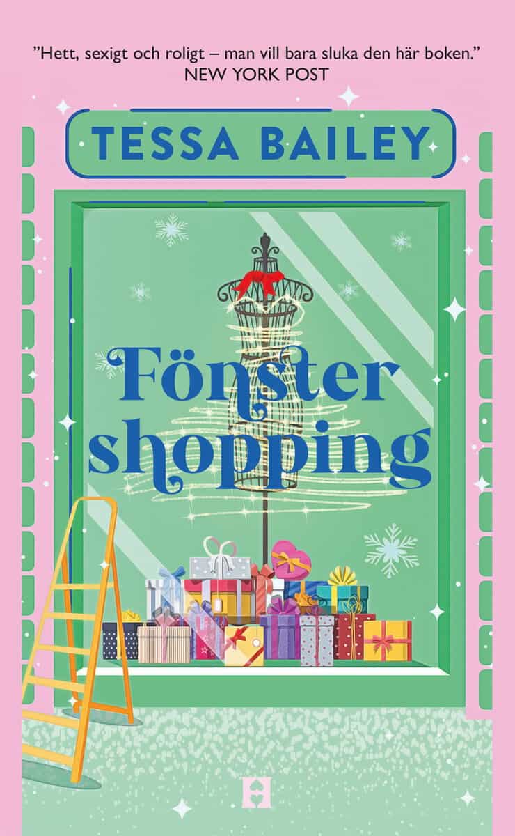 Tessa Bailey : Fönstershopping