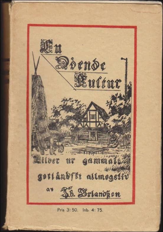 TH. Erlandsson : En döende kultur
