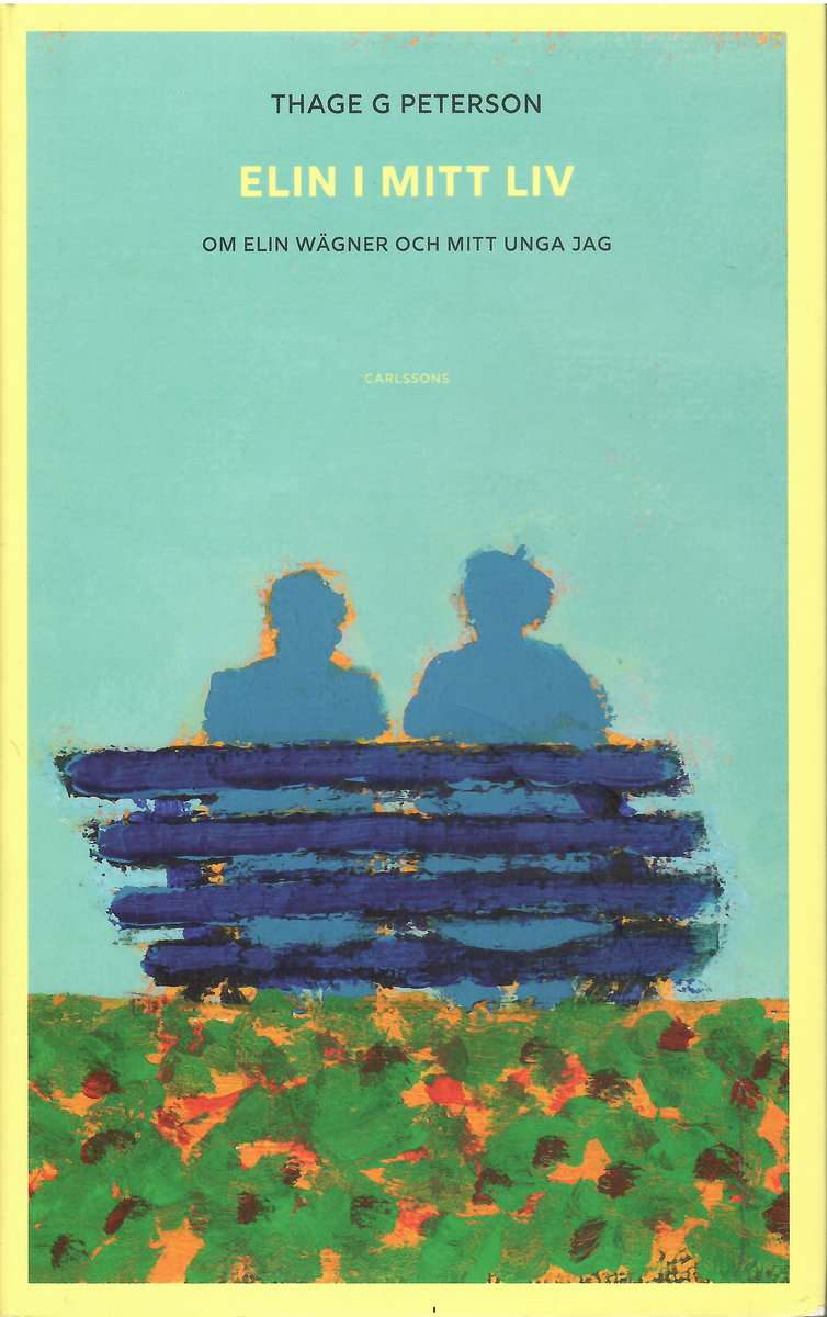 Thage G. Peterson : Elin i mitt liv