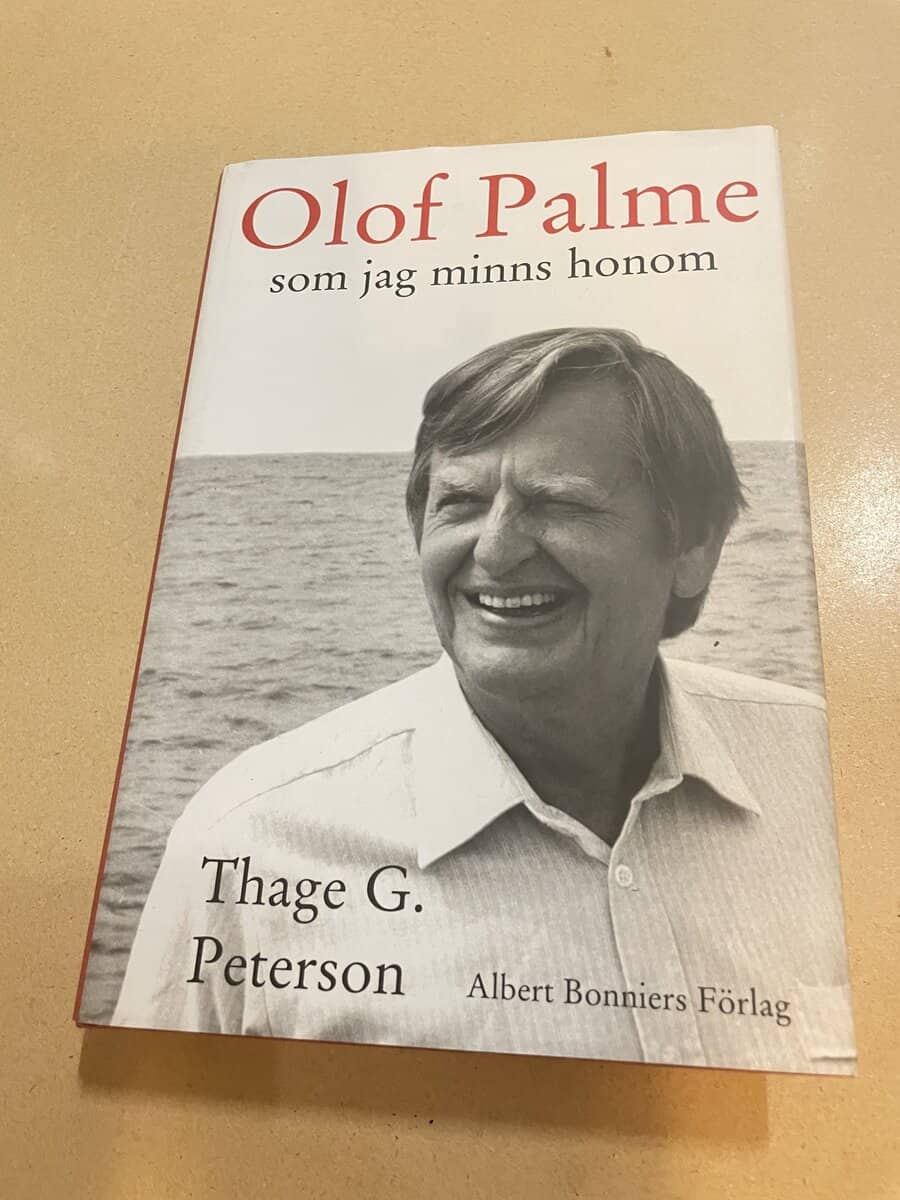 Thage G. Peterson : Olof Palme som jag minns honom