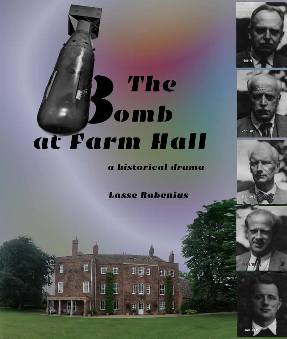 The Bomb at Farm Hall - a historical drama