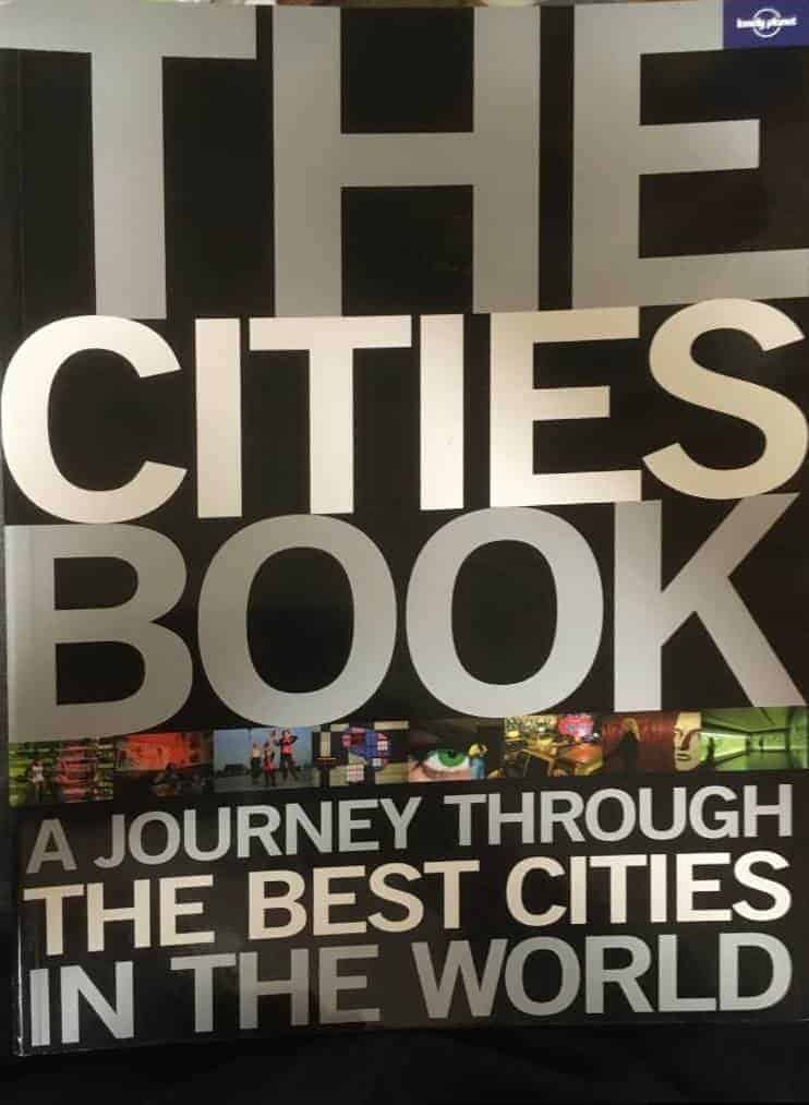 The Cities book. A journey through the best cities in the world.