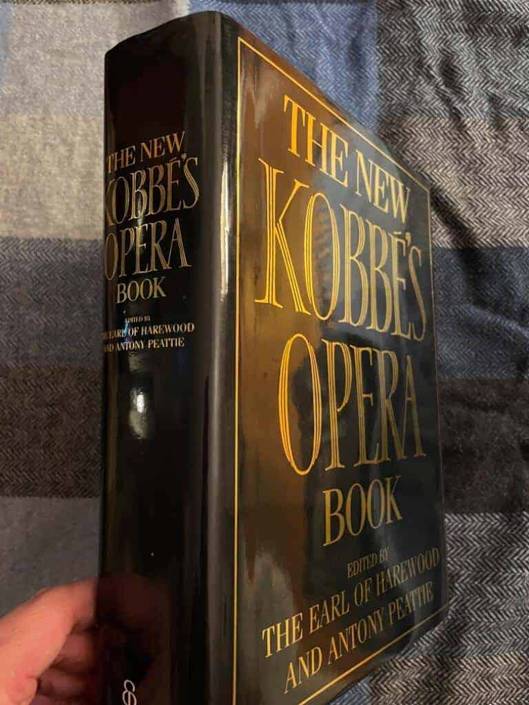 The Earl of Harewood ; Antony Peattie : The new Kobbé's opera book