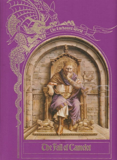 The Enchanted World The Fall of Camelot