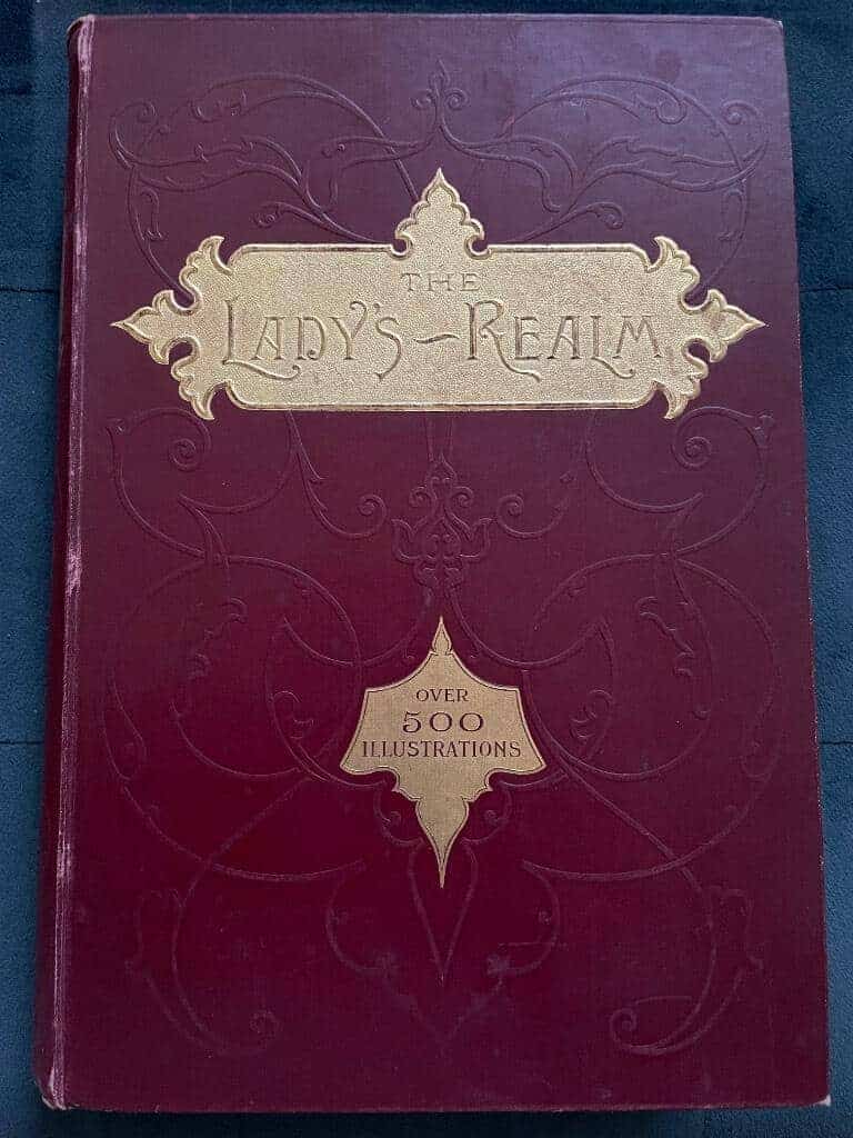 The Lady's Realm. An Illustrated Monthly Magazine. Vol 1-15. November 1896 to April 1904