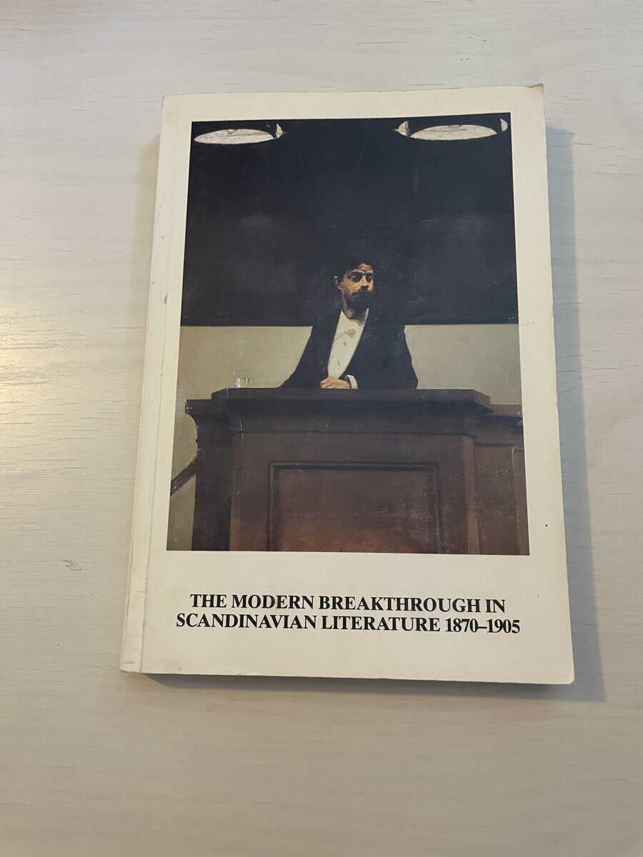 The modern breakthrough in Scandinavian literature 1870-1905