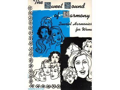 The Sweet Sound of Harmony - Quartet Harmonies for Women