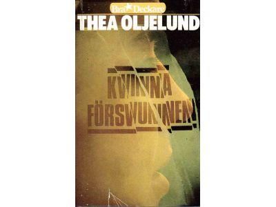 Thea Oljelund : Kvinna försvunnen
