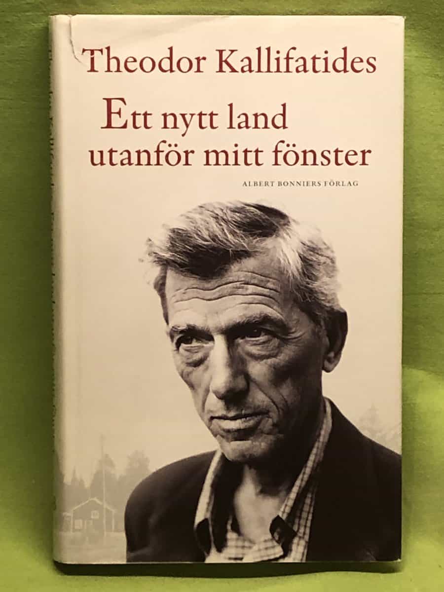 Theodor Kallifatides : Ett nytt land utanför mitt fönster