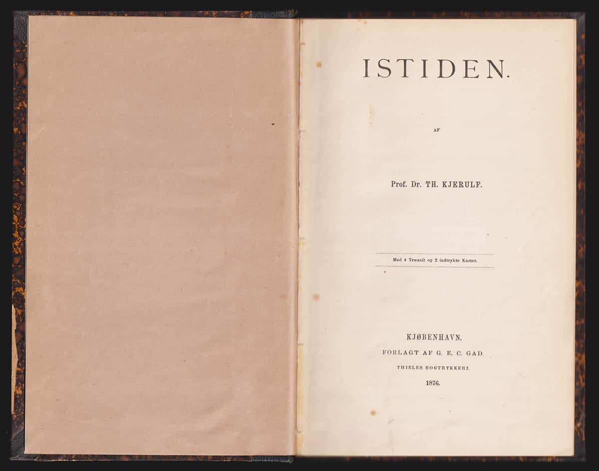 Theodor Kjerulf : Istiden. Med 4 Træsnit og 2 indtrykte Karter