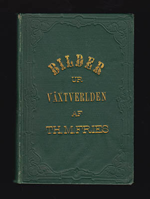 Theodor Magnus Fries : Bilder ur växtverlden