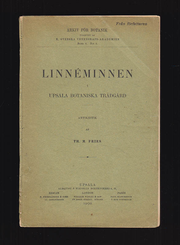 Theodor Magnus Fries : Linnéminnen i Upsala botaniska trädgård. Antikritik