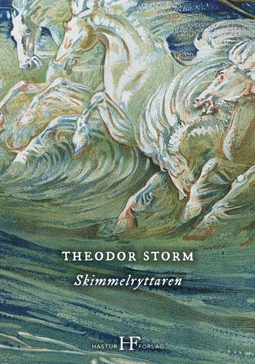 Theodor Storm : Skimmelryttaren