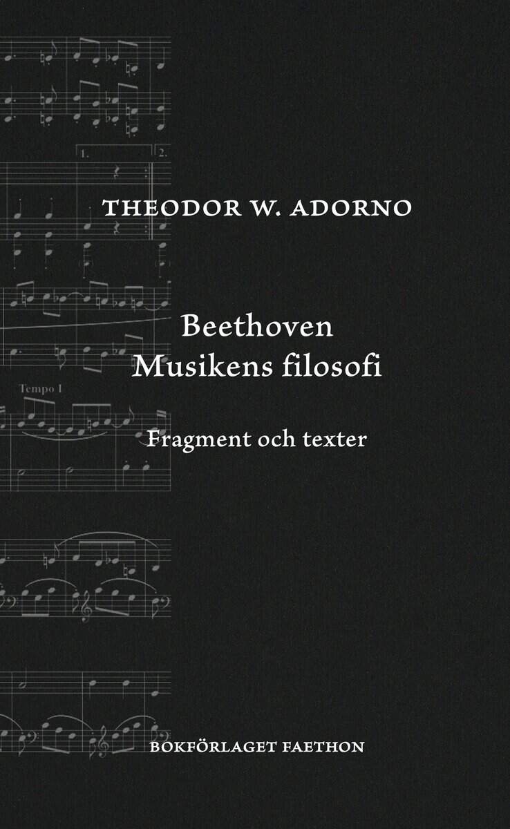 Theodor W. Adorno : Beethoven : musikens filosofi - fragment och texter