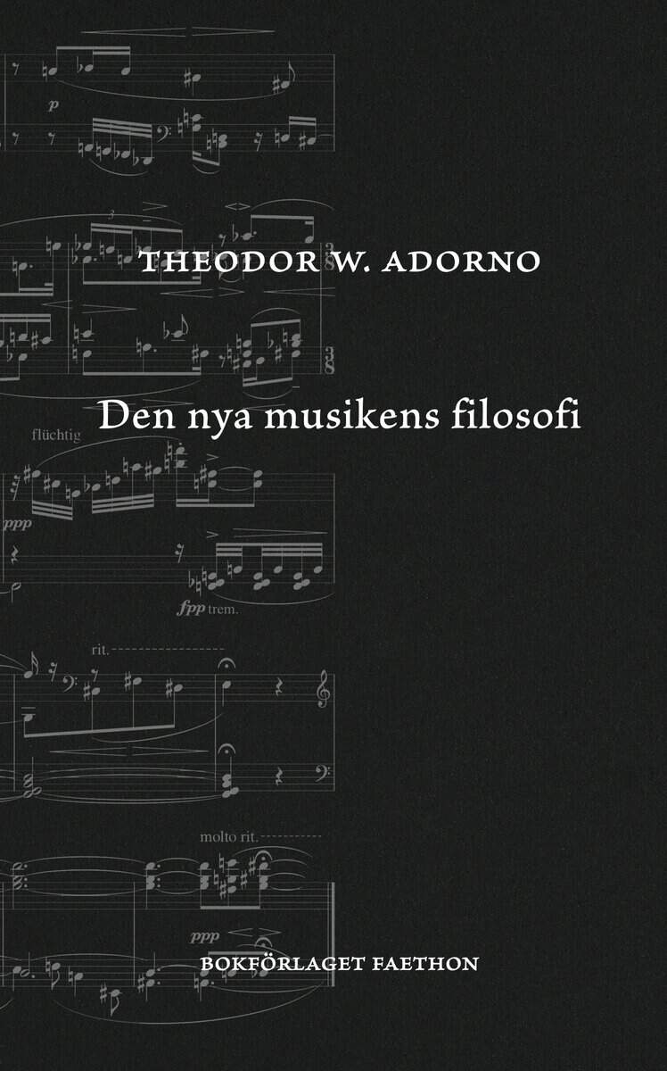 Theodor W. Adorno : Den nya musikens filosofi